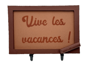 Ardoise "Vive les vacances"